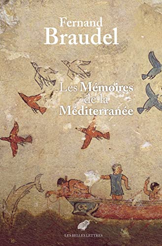 Les Memoires De La Mediterranee: Prehistoire Et Antiquite von Les Belles Lettres